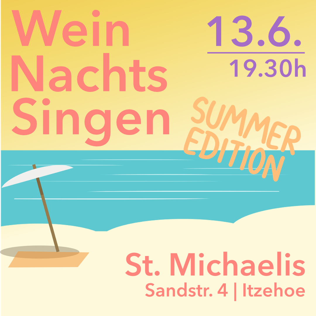WeinNachtsSingen Summer Edition
