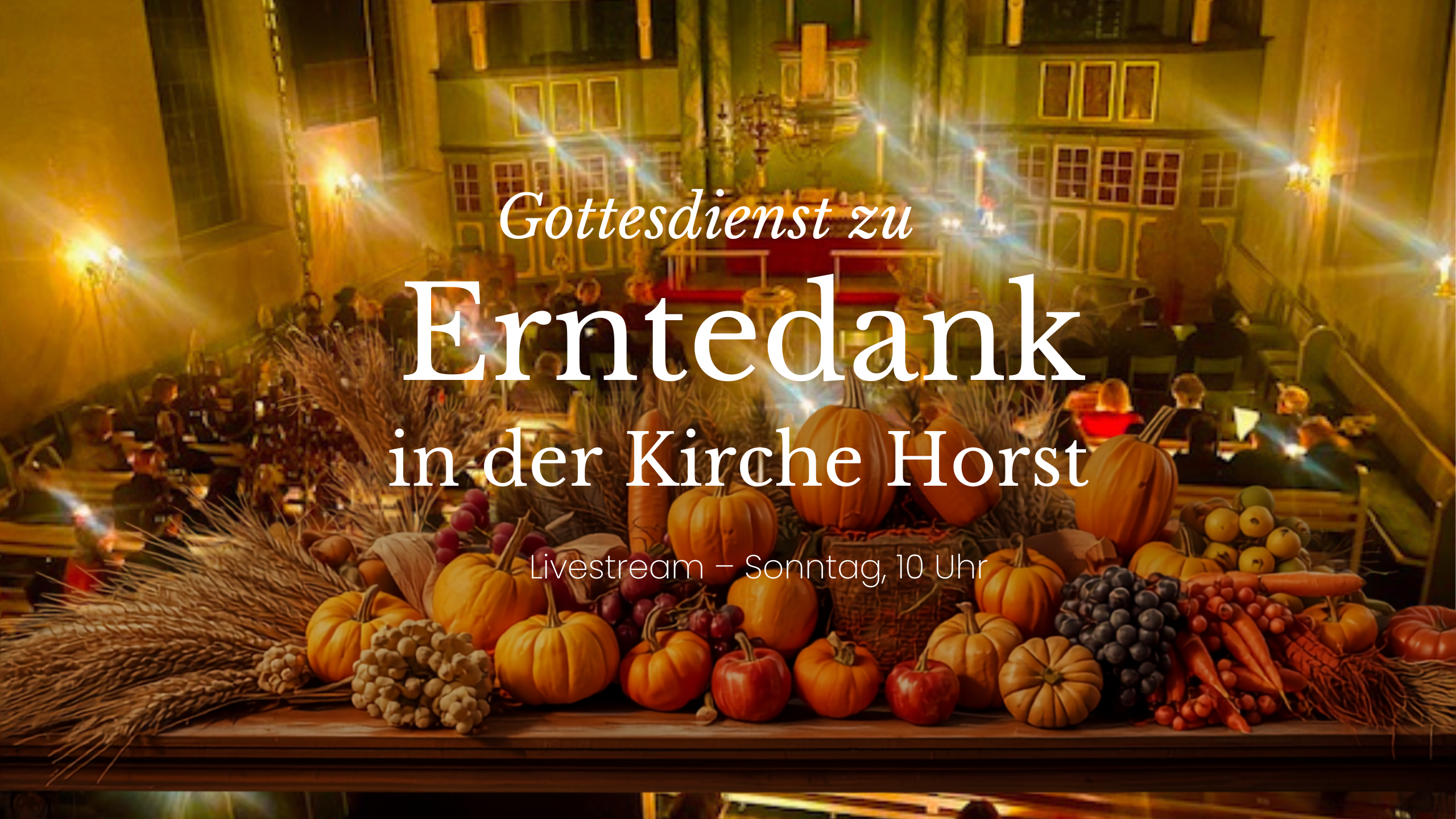 Erntedank-Gottesdienst in der Kirche Horst