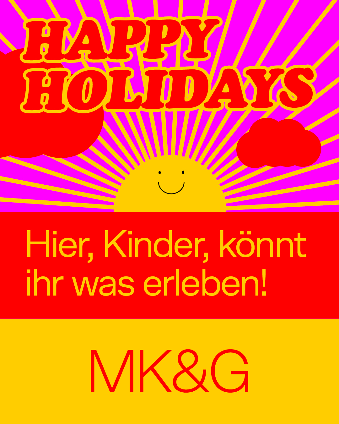 Happy Holidays: Sommeraktion im MK&G