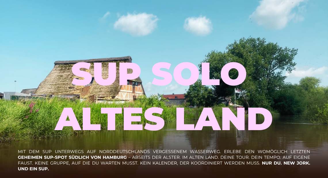 SUP-Tour Altes Land: Nur You. New Jork. Und ein SUP.